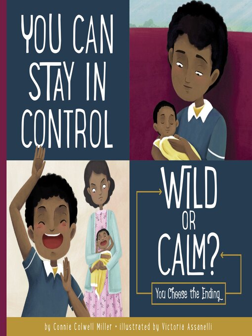 Title details for You Can Stay in Control: Wild or Calm? by Connie Colwell Miller - Available